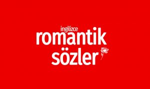 ingilizce anlamli romantik sozler