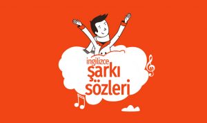 ingilizce sarki sozleri